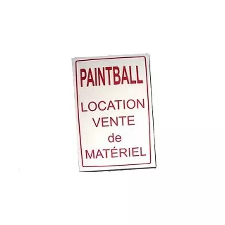PANNEAU " PAINTBALL LOCATION/VENTE DE MATERIEL "